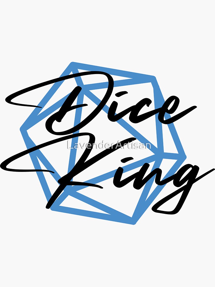 "Dice King" Sticker for Sale by LavenderArtisan Redbubble