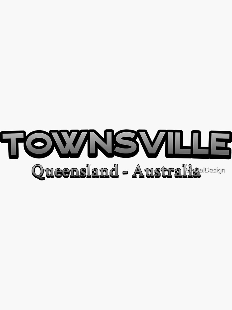 "Townsville Queensland Australia" Sticker for Sale by GlobalDesign