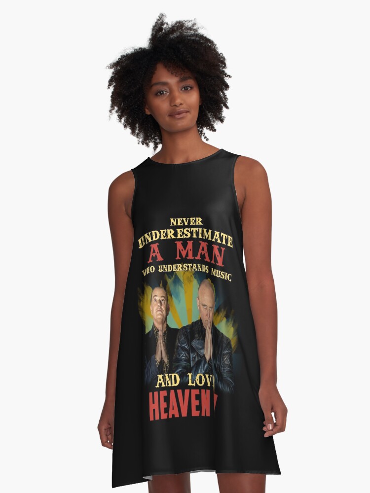 Never Underestimate A Man Who Loves Heaven A Line Dress for Sale by DanDuic Redbubble