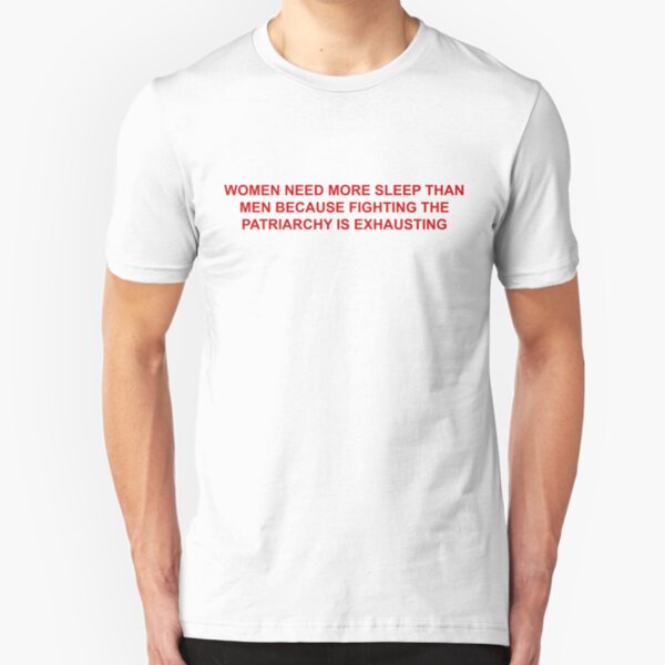 women need more sleep Slim Fit T-Shirt