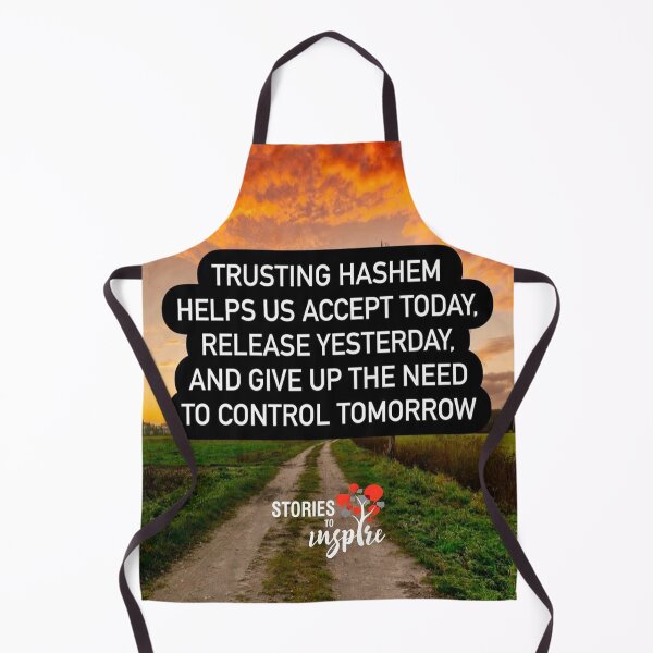 Item preview, Trusting Hashem helps us to accept today release yesterday, and give up the need to control tomorrow designed and sold by Stories To Inspire - Motivational Jewish Quotes.