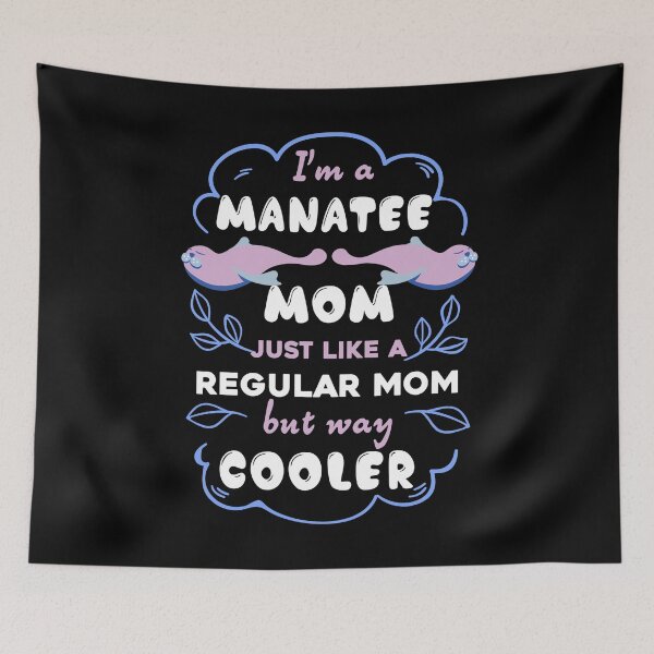 Item preview, Manatee - I Am A Manatee Mom designed and sold by UnknownArtistt.