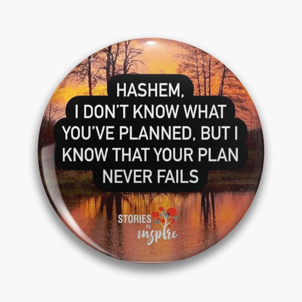 Item preview, Hashem I don't know what you have planned, But I know that your plans never fails designed and sold by Stories To Inspire - Motivational Jewish Quotes.
