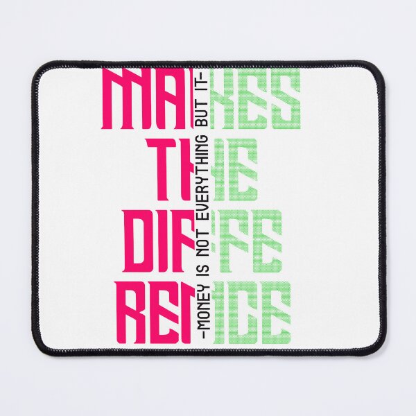 Item preview, Money Is Not Everything But It Makes The Difference designed and sold by Glowing-Designs.