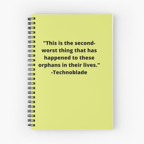 Item preview, Technoblade "Orphans" quote designed and sold by SisterBecker.