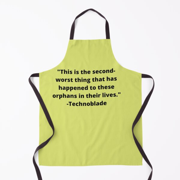 Item preview, Technoblade "Orphans" quote designed and sold by SisterBecker.