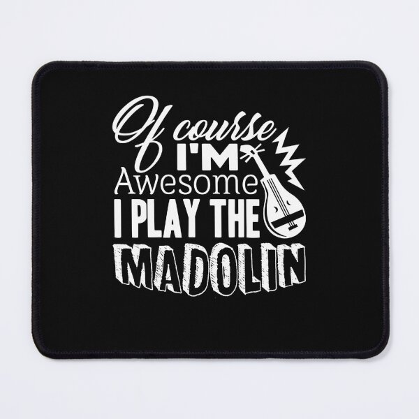 Item preview, Mandolin - I Play The Mandolin designed and sold by UnknownArtistt.