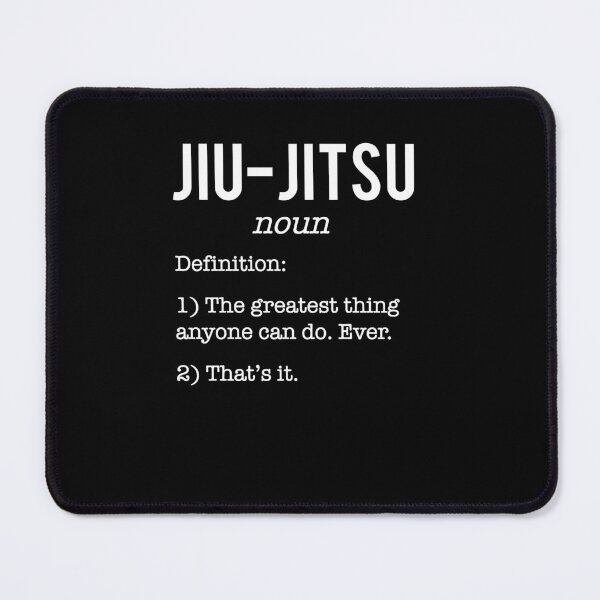 Item preview, Jiu-Jitsu Funny Dictionary Definition. Funny Japanese Martial Art Quote/Phrase! Funny Jiu Jitsu Design for a Jiu Jitsu / Jujitsu Lover designed and sold by TheKarateStore.