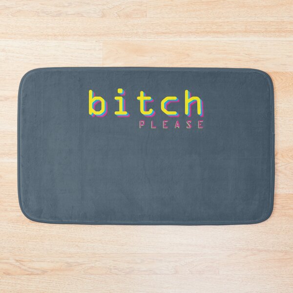 Item preview, Bitch please White  designed and sold by JordiVeum.