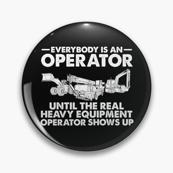 Item preview, Funny Heavy Equipment Operator Saying Gift for Excavator Backhoe Operator designed and sold by alenaz.