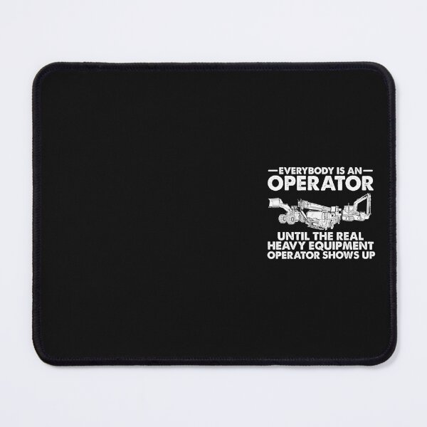 Item preview, Funny Heavy Equipment Operator Saying Gift for Excavator Backhoe Operator designed and sold by alenaz.