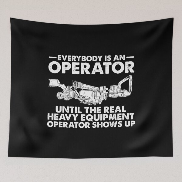 Item preview, Funny Heavy Equipment Operator Saying Gift for Excavator Backhoe Operator designed and sold by alenaz.