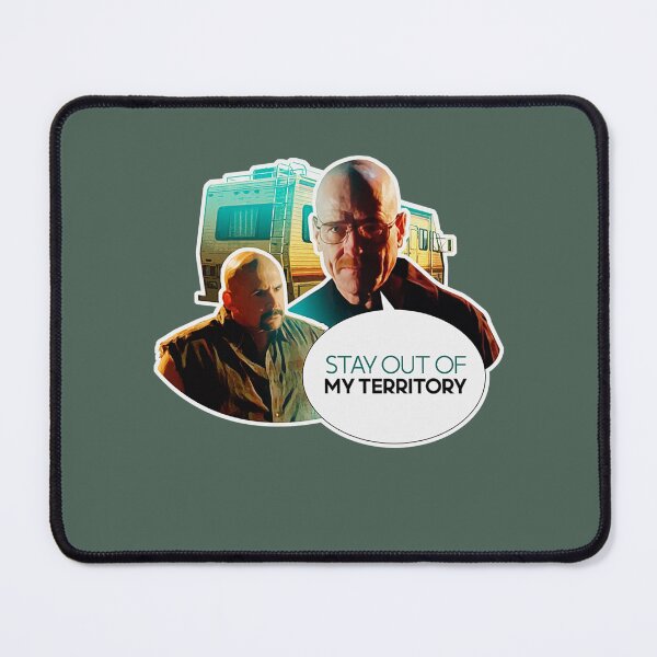 Item preview, BREAKING BAD WALTER WHITE HEISENBERG QUOTE STAY OUT OF MY TERRITORY designed and sold by JordiVeum.