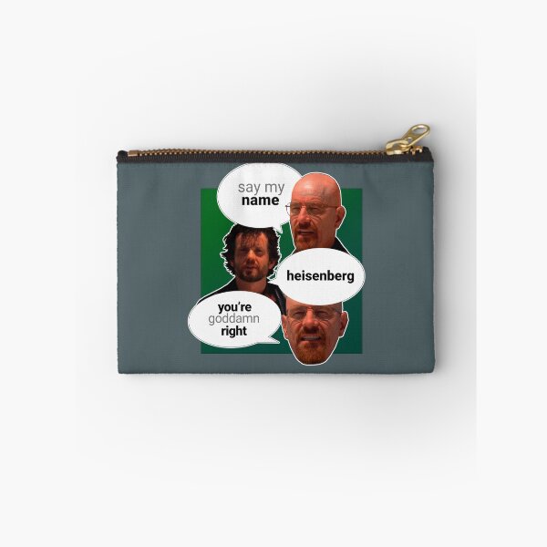 Item preview, BREAKING BAD WALTER WHITE QUOTE SAY MY NAME HEISENBERG YOURE GODDAMN RIGHT  designed and sold by JordiVeum.