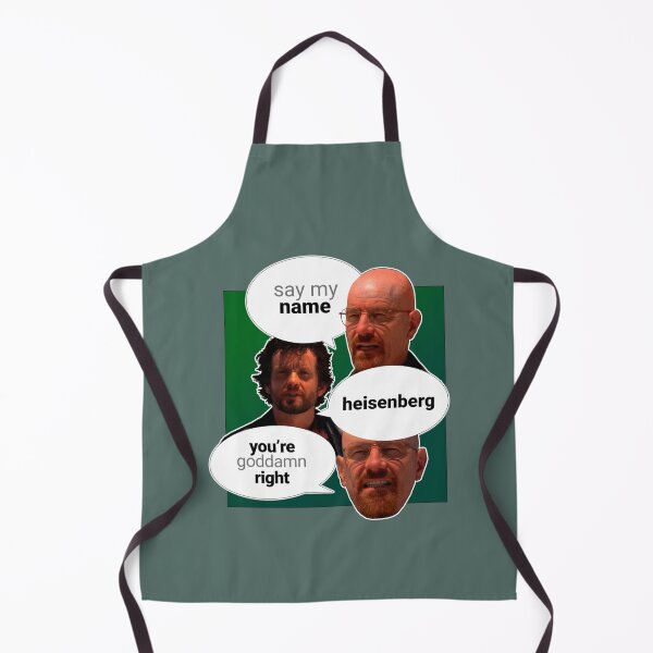 Item preview, BREAKING BAD WALTER WHITE QUOTE SAY MY NAME HEISENBERG YOURE GODDAMN RIGHT  designed and sold by JordiVeum.