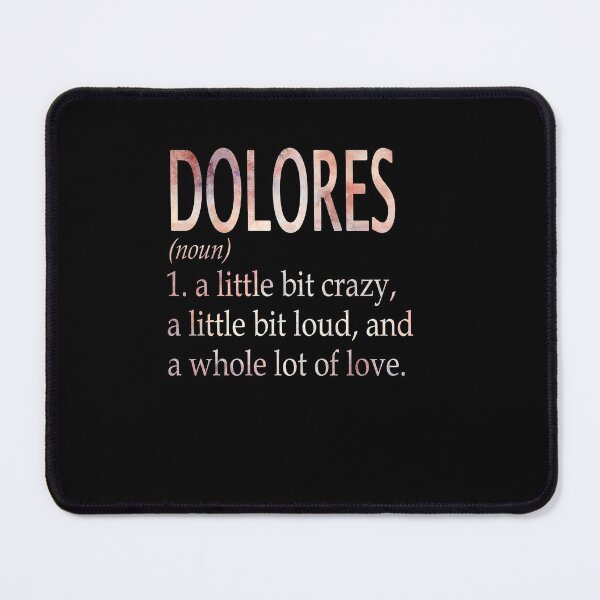 Item preview, Dolores Girl Name Definition designed and sold by BrookHBung.