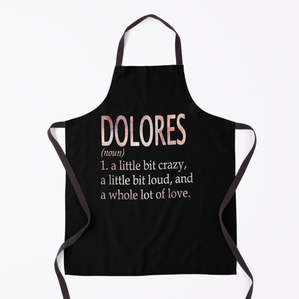 Item preview, Dolores Girl Name Definition designed and sold by BrookHBung.