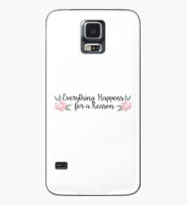 Alles geschieht aus einem Grund Hülle & Skin für Samsung Galaxy