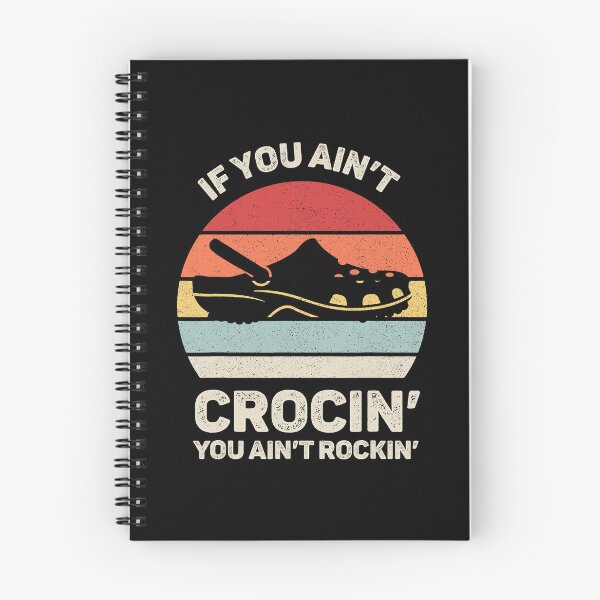 Item preview, If You Ain't Crocin' You Ain't Rockin' Funny designed and sold by ArcWarden-art.