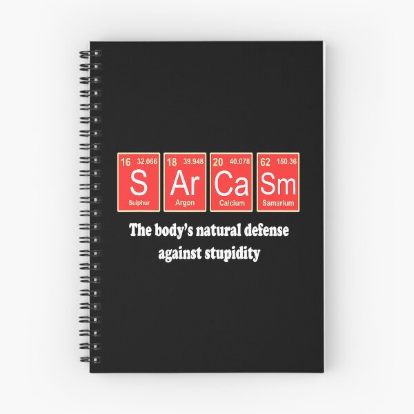 Item preview, Sarcasm The Body's Natural Defense Against Stupidity designed and sold by ArcWarden-art.