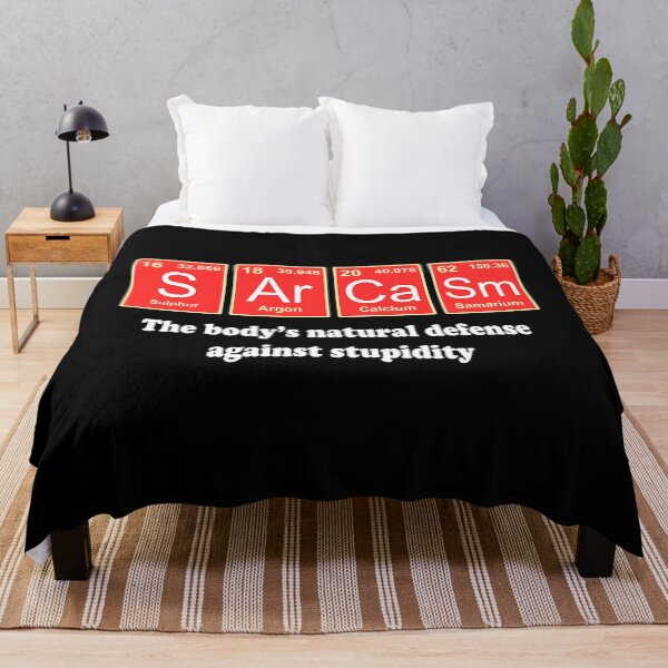 Item preview, Sarcasm The Body's Natural Defense Against Stupidity designed and sold by ArcWarden-art.