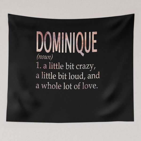Item preview, Dominique Girl Name Definition designed and sold by BrookHBung.