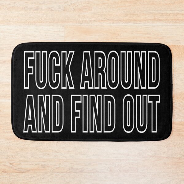 Item preview, F*ck Around And Find Out designed and sold by wiliampowel.