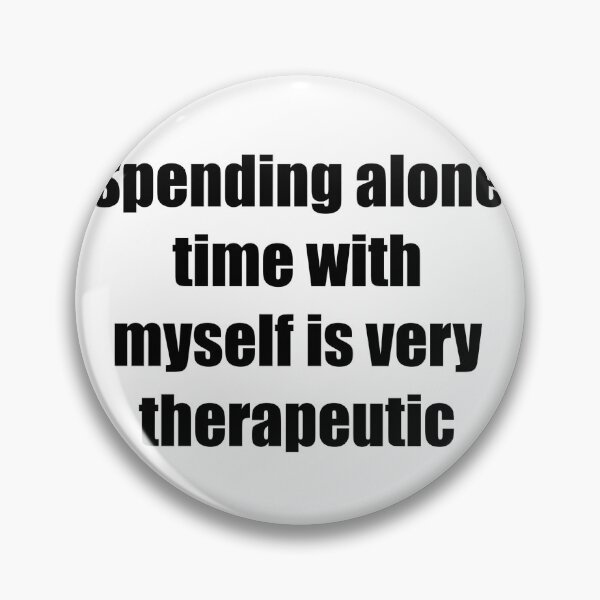 Item preview, Spending alone time with myself is very therapeutic typography  designed and sold by Stickernpattern.