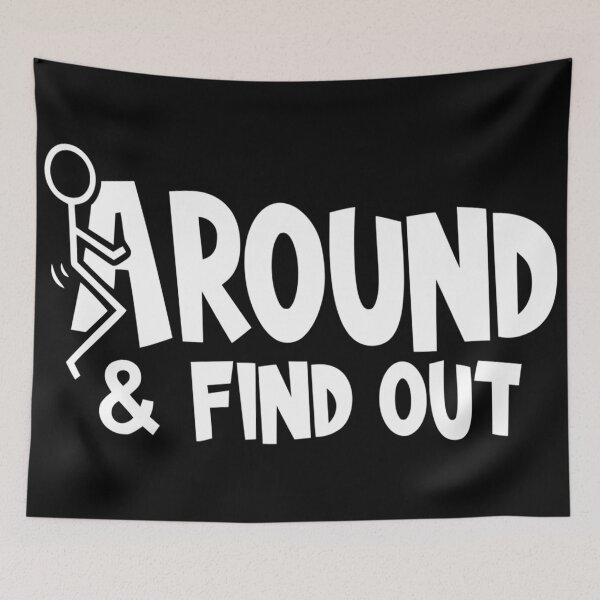 Item preview, F*ck Around And Find Out designed and sold by wiliampowel.
