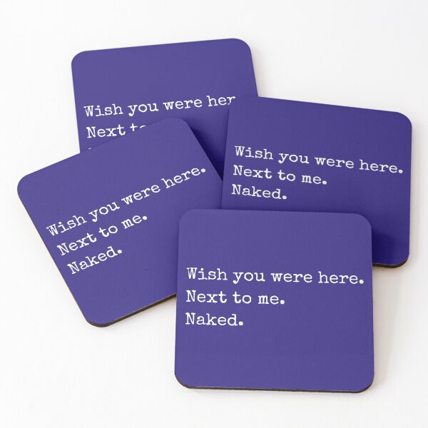 Item preview, Wish You Were Here. Next to Me. Naked. designed and sold by marie-inks.