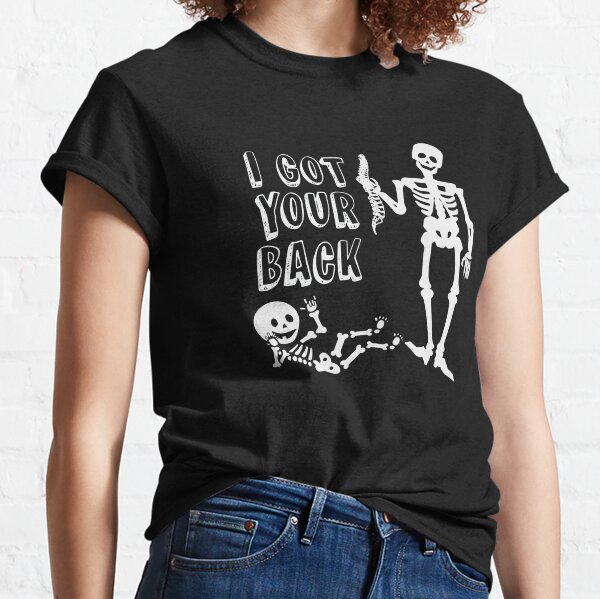 I Got Your Back T-Shirts for Sale | Redbubble