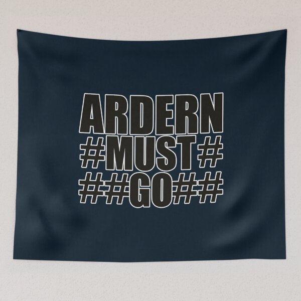 Item preview, Ardern Must Go - Jacinda Kate Laurell Ardern New Zealand Prime Minister   designed and sold by ConkersCreat.