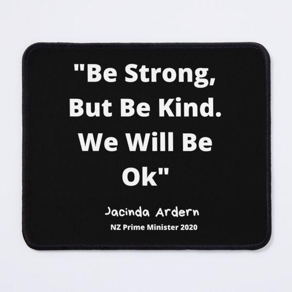 Item preview, Be strong but be kind- Jacinda Ardern NZ PM    designed and sold by ConkersCreat.