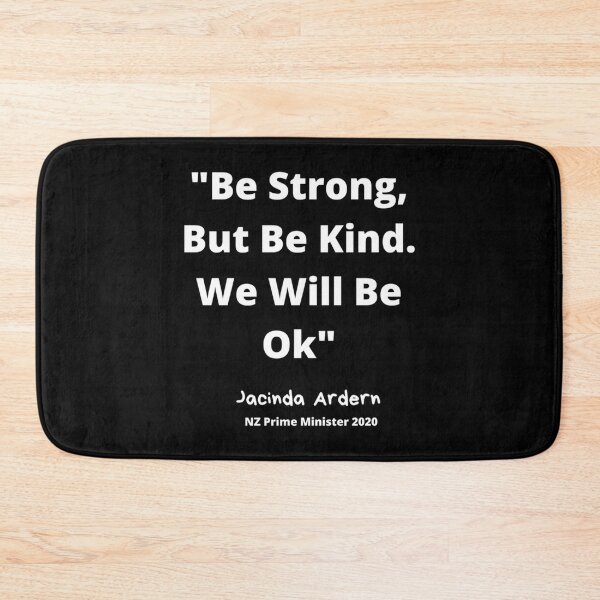 Item preview, Be strong but be kind- Jacinda Ardern NZ PM    designed and sold by ConkersCreat.