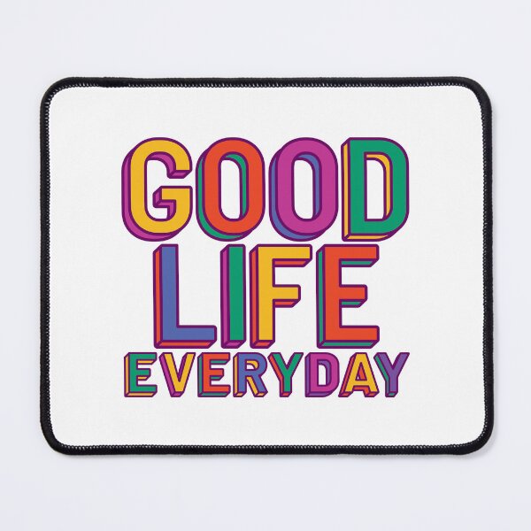 Item preview, Good Life Everyday Vibrant Color designed and sold by DearMichelle.