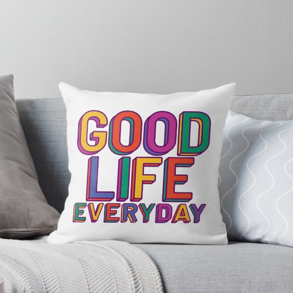 Item preview, Good Life Everyday Vibrant Color designed and sold by DearMichelle.