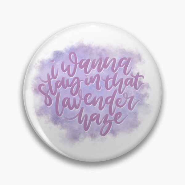 Item preview, I Wanna Stay in that Lavender Haze designed and sold by joyfulreader03.