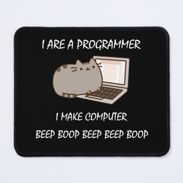Item preview, I Are Programmer I Make Computer Beep Boop Beep Beep Boop designed and sold by isrowatia.