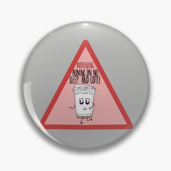 Item preview, Warning! Running on no sleep and coffee designed and sold by personpotato.