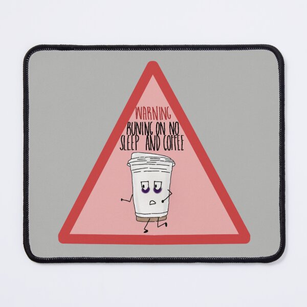 Item preview, Warning! Running on no sleep and coffee designed and sold by personpotato.