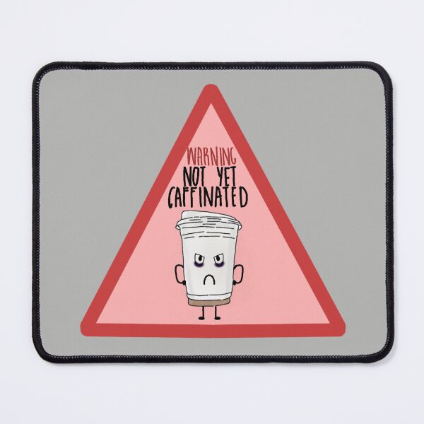 Item preview, Warning! Not yet caffinated designed and sold by personpotato.