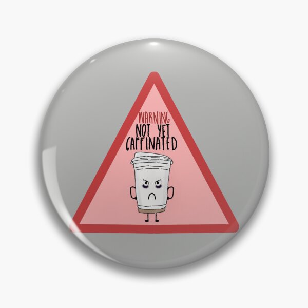 Item preview, Warning! Not yet caffinated designed and sold by personpotato.