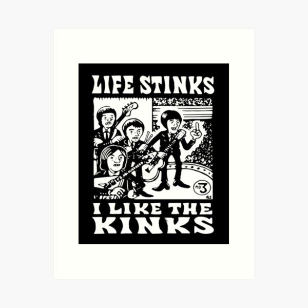 Aperçu de l'œuvre La vie pue j'aime les Kinks créée et vendue par RomanKulczyn.