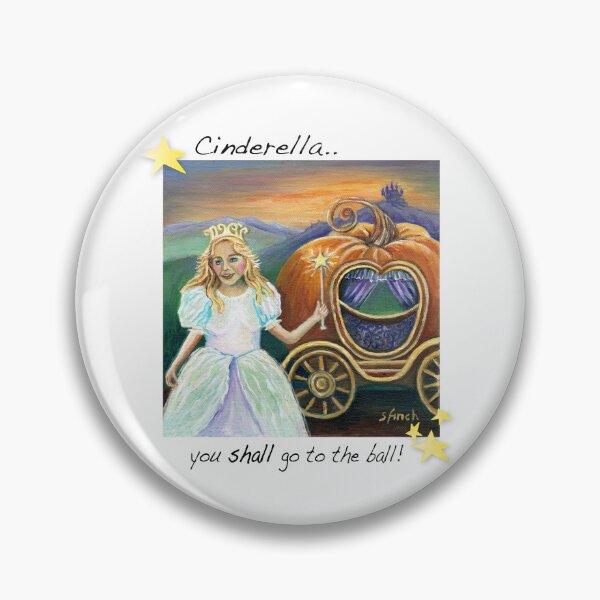 Item preview, Cinderella you shall go to the ball designed and sold by Sonia Finch.