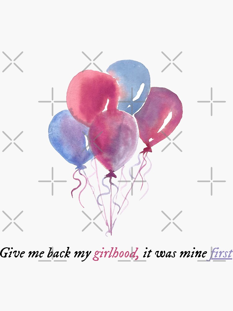 "Give me back my girlhood it was mine first Taylor Swift Wouldve Couldve Shouldve" Sticker for