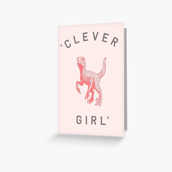 Clever Girl Greeting Card