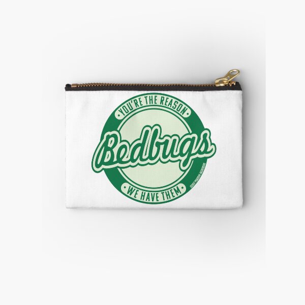Item preview, Bedbugs! You're the reason we have them designed and sold by PSAssiveAgg.