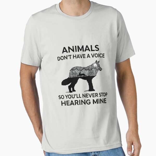 Item preview, Animals don't have a voice so you'll never stop hearing mine designed and sold by samer11.