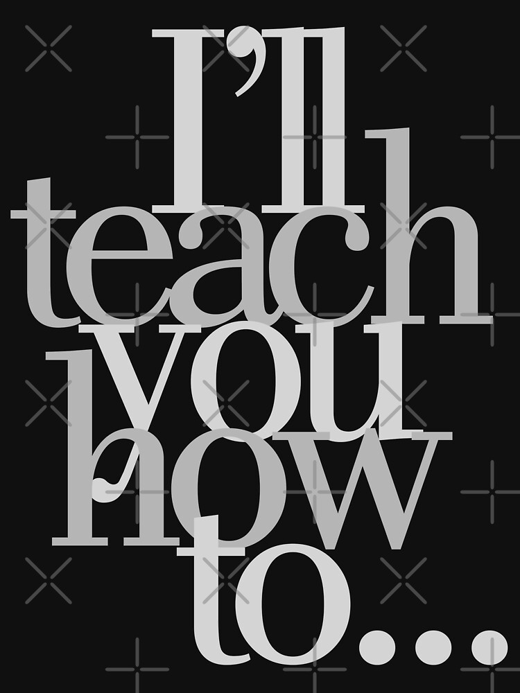 I Ll Teach You How To T Shirt For Sale By Mrdurrs Redbubble Madonna T Shirts Erotica