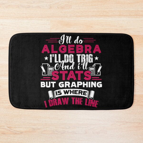 Item preview, Math Teacher I'll Do Algebra designed and sold by UnknownArtistt.